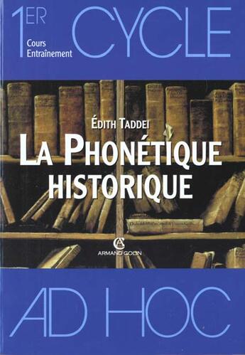 Couverture du livre « La Phonetique Historique » de Taddei aux éditions Armand Colin