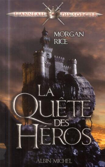 Couverture du livre « La quête du héros t.1 ; l'anneau du sorcier » de Morgan Rice aux éditions Albin Michel Jeunesse