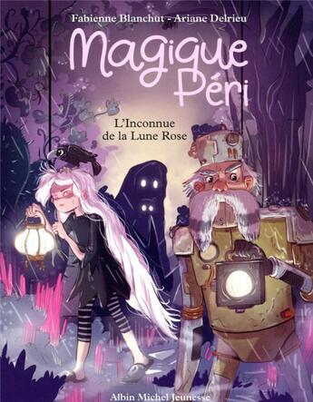Couverture du livre « Magique Péri Tome 5 : l'inconnue de la Lune Rose » de Fabienne Blanchut et Ariane Delrieu aux éditions Albin Michel