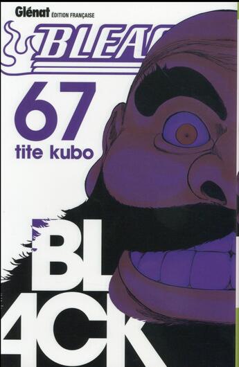 Couverture du livre « Bleach Tome 67 : black » de Tite Kubo aux éditions Glenat