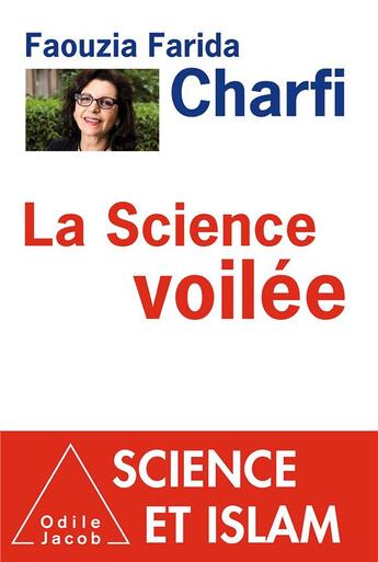 Couverture du livre « La science voilée » de Faouzia Farida Charfi aux éditions Odile Jacob