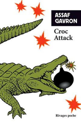 Couverture du livre « Croc attack » de Assaf Gavron aux éditions Rivages
