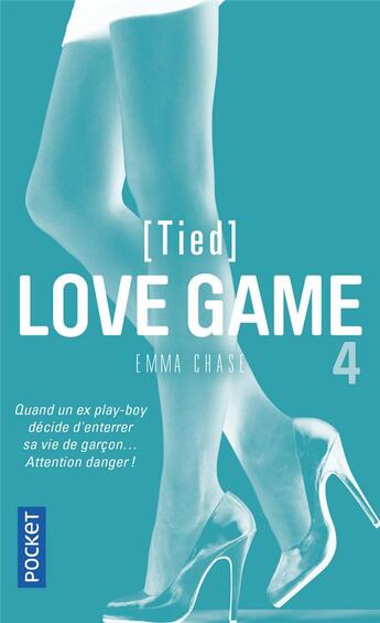 Couverture du livre « Love game Tome 4 : tied » de Emma Chase aux éditions Pocket
