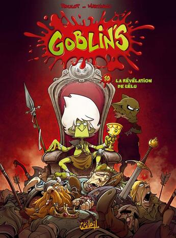 Couverture du livre « Goblin's Tome 10 : La révélation de l'élu » de Corentin Martinage et Tristan Roulot aux éditions Soleil