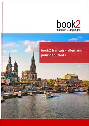 Couverture du livre « Books in 2 languages ; book 2 français / allemand ; pour débutants » de Johannes Schumann aux éditions Books On Demand