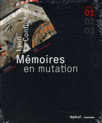 Couverture du livre « Lyon, la confluence ; mémoires en mutation » de Nouhaud et Jacques Damez aux éditions Textuel