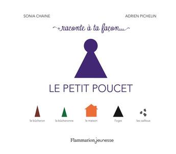 Couverture du livre « Le petit poucet » de Sonia Chaine et Adrien Pichelin aux éditions Pere Castor