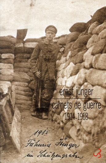 Couverture du livre « Carnets de guerre 1914-1918 » de Ernst Junger aux éditions Christian Bourgois