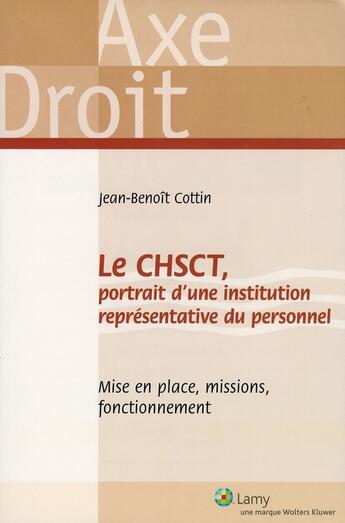 Couverture du livre « Le Chsct Portrait D Une Institution Representative Du Personnel » de Fonds Lamy aux éditions Lamy