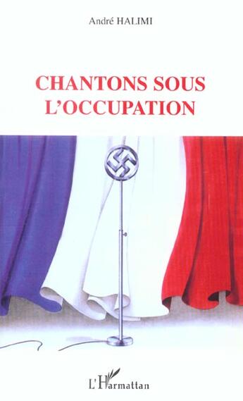 Couverture du livre « Chansons sous l'Occupation » de Andre Halimi aux éditions L'harmattan