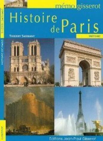 Couverture du livre « Histoire de Paris » de Thierry Sarmant aux éditions Gisserot