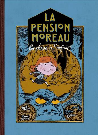 Couverture du livre « La pension Moreau t.3 : la chasse à l'enfant » de Benoit Broyart et Marc Lizano aux éditions Editions De La Gouttiere