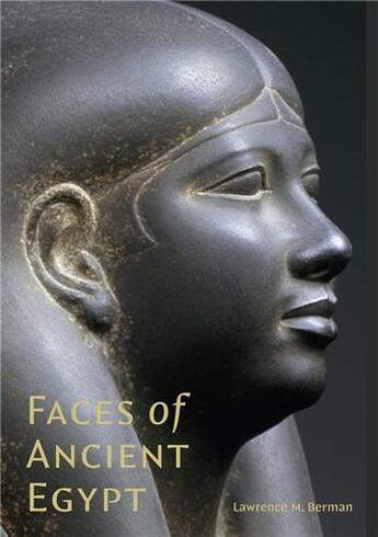 Couverture du livre « Faces of ancient egypt » de Lawrence M. Berman aux éditions Mfa