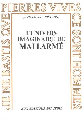 Couverture du livre « L'univers imaginaire de mallarme » de Pierre-Jean Richard aux éditions Seuil