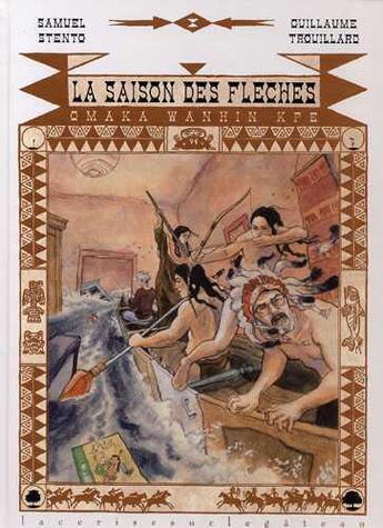Couverture du livre « La saison des flèches » de Guillaume Trouillard aux éditions De La Cerise