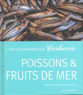 Couverture du livre « Poissons Et Fruits De Mer » de Caluccio aux éditions Hachette Pratique