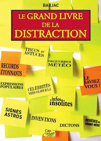 Couverture du livre « Le grand livre de la distraction » de Barjac/ aux éditions Cap A L'ouest