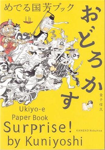 Couverture du livre « Surprise! by kuniyoshi: ukiyo-e paper book » de Kaneko aux éditions Pie Books