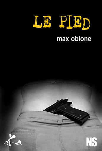 Couverture du livre « Le pied » de Max Obione aux éditions Ska