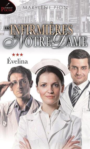 Couverture du livre « Les infirmières de Notre-Dame t.3 : Evelina » de Marylene Pion aux éditions Les Editeurs Reunis