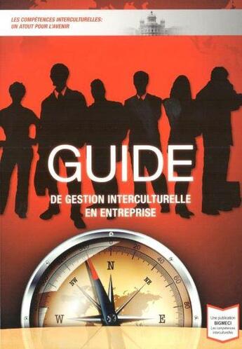Couverture du livre « Guide de gestion interculturelle en entreprise » de Alpha Grace aux éditions Publication Bigmeci