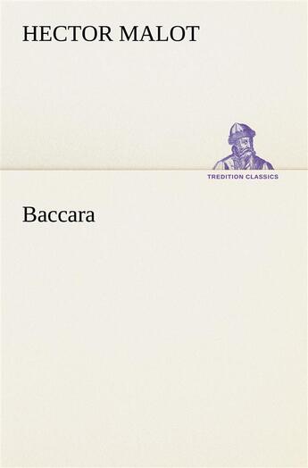 Couverture du livre « Baccara » de Hector Malot aux éditions Tredition