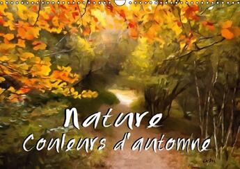 Couverture du livre « Nature couleurs d'automne ; calendrier mural 2016 din A3 horizontal » de Sudpastel aux éditions Calvendo