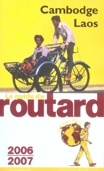Couverture du livre « Guide Du Routard ; Cambodge Laos (édition 2006/2007) » de Philippe Gloaguen aux éditions Hachette Tourisme