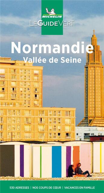 Couverture du livre « Le guide vert : Normandie, Vallée de la Seine (édition 2021) » de Collectif Michelin aux éditions Michelin