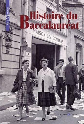 Couverture du livre « Histoire du baccalauréat » de Mergnac/Renaudin aux éditions Archives Et Culture
