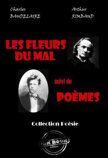 Couverture du livre « Les fleurs du mal ; poèmes » de Charles Baudelaire aux éditions Ink Book