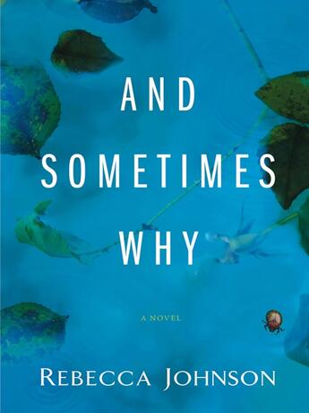 Couverture du livre « And Sometimes Why » de Johnson Rebecca aux éditions Penguin Group Us