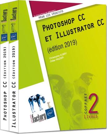 Couverture du livre « Photoshop CC et Illustrator CC ; coffret de 2 livres (édition 2019) » de Christophe Aubry et Didier Mazier aux éditions Eni