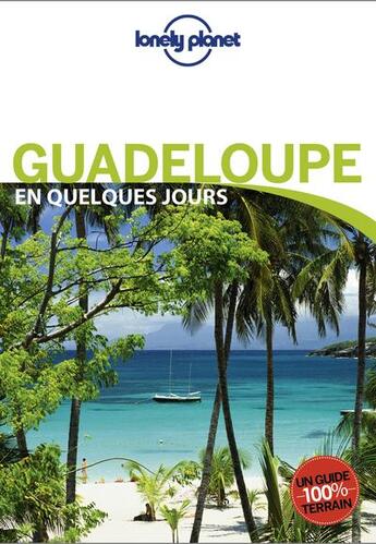 Couverture du livre « Guadeloupe (édition 2017) » de Collectif Lonely Planet aux éditions Lonely Planet France