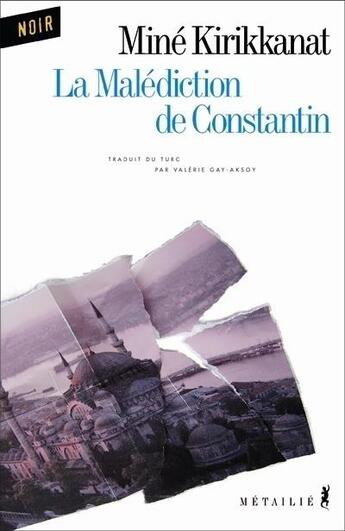 Couverture du livre « La malediction de constantin » de Mine G. Kirikkanat aux éditions Metailie