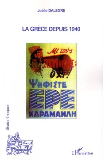 Couverture du livre « La grece depuis 1940 » de Joelle Dalegre aux éditions L'harmattan