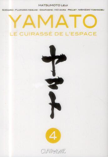 Couverture du livre « Yamato le cuirassé de l'espace t.4 » de Keisuke Fujiwara et Akira Hio aux éditions Clair De Lune