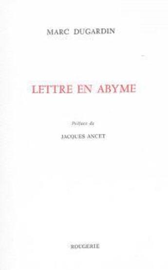 Couverture du livre « Lettre en abyme » de Marc Dugardin aux éditions Rougerie