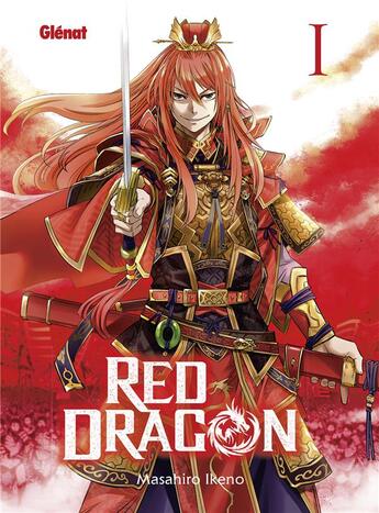 Couverture du livre « Red dragon Tome 1 » de Masahiro Ikeno aux éditions Glenat