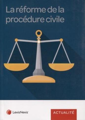Couverture du livre « La réforme de la procédure civile » de  aux éditions Lexisnexis