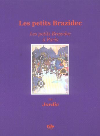Couverture du livre « Les petits brazidec a paris » de Jordic/ aux éditions Vilo Jeunesse