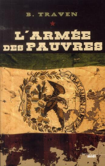 Couverture du livre « L'armée des pauvres » de Traven B. aux éditions Cherche Midi