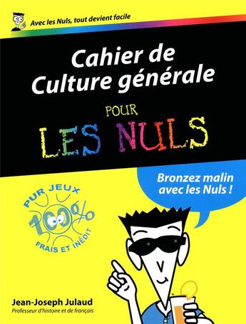 Couverture du livre « Cahiers de culture générale pour les nuls » de Jean-Joseph Julaud aux éditions First