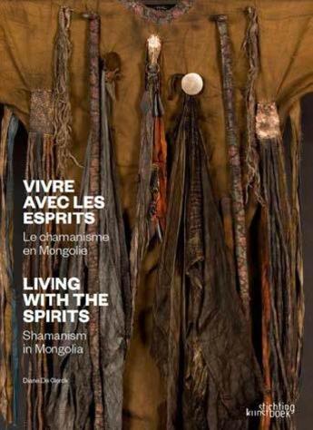 Couverture du livre « Vivre avec les esprits : le chamanisme en Mongolie » de Diane De Clerck aux éditions Stichting Kunstboek
