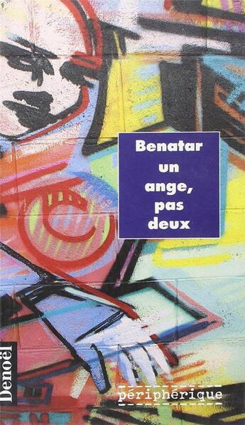 Couverture du livre « Un ange, pas deux » de Daniel Benatar aux éditions Denoel
