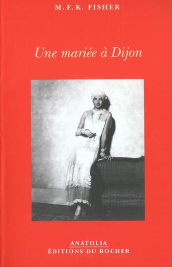 Couverture du livre « Une mariee a dijon » de Fisher Marie aux éditions Rocher