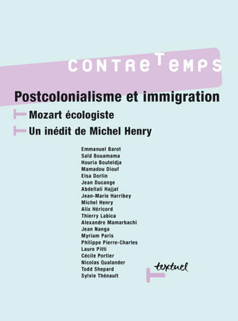 Couverture du livre « Revue contre-temps t.16 ; postcolonialisme et immigration » de  aux éditions Textuel
