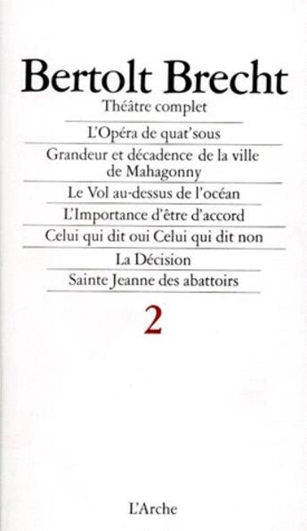 Couverture du livre « Theatre complet t2 brecht » de Bertolt Brecht aux éditions L'arche