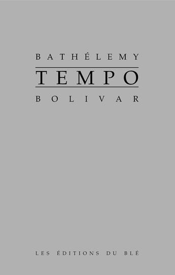 Couverture du livre « Tempo » de Bathelemy Bolivar aux éditions Epagine