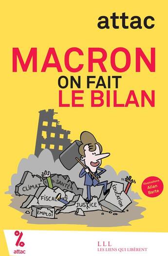Couverture du livre « Macron : on fait le bilan » de Attac et Allan Barte aux éditions Les Liens Qui Liberent